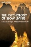 The Psychology of Slow Living