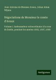 Négociations de Monsieur le comte d'Avaux