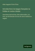 Introduction à la langue française ou Fables et contes choisis