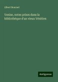 Venise, notes prises dans la bibliothèque d'un vieux Vénitien