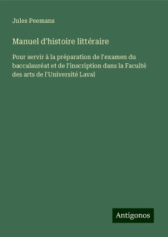 Manuel d'histoire littéraire - Peemans, Jules