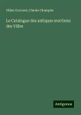 Le Catalogue des antiques erections des Villes