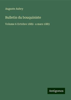 Bulletin du bouquiniste - Aubry, Auguste
