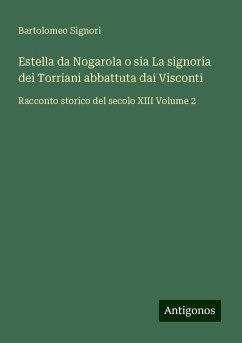 Estella da Nogarola o sia La signoria dei Torriani abbattuta dai Visconti - Signori, Bartolomeo