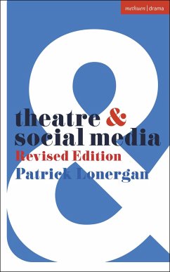 Theatre and Social Media - Lonergan, Patrick