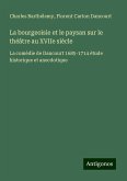 La bourgeoisie et le paysan sur le théâtre au XVIIe siècle