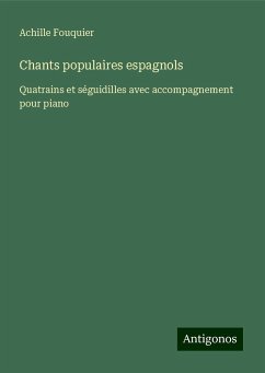 Chants populaires espagnols - Fouquier, Achille