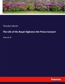 The Life of His Royal Highness the Prince Consort