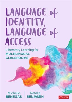 Language of Identity, Language of Access - Benegas, Michelle; Benjamin, Natalia