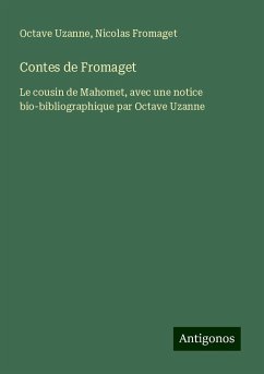 Contes de Fromaget - Uzanne, Octave; Fromaget, Nicolas