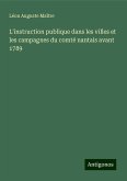 L'instruction publique dans les villes et les campagnes du comté nantais avant 1789