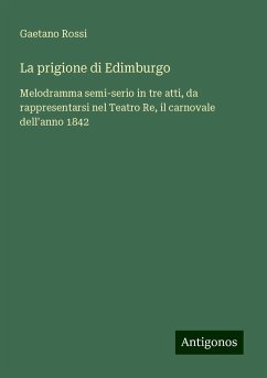 La prigione di Edimburgo - Rossi, Gaetano