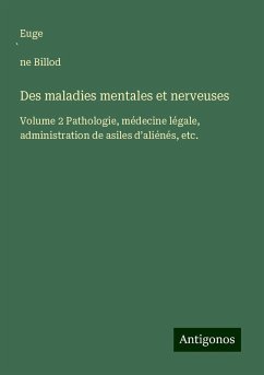 Des maladies mentales et nerveuses - Billod, Euge¿ne