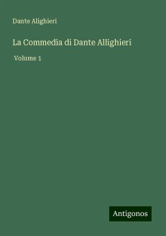 La Commedia di Dante Allighieri - Alighieri, Dante
