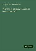 Paravents et tréteaux, fantaisies de salon et de théâtre