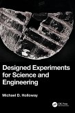 Designed Experiments for Science and Engineering