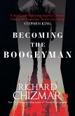 Becoming the Boogeyman