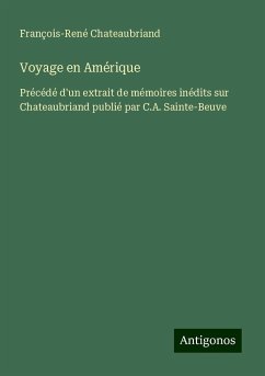 Voyage en Amérique - Chateaubriand, François-René