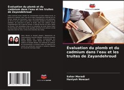 Évaluation du plomb et du cadmium dans l'eau et les truites de Zayandehroud - Moradi, Sahar;Nowzari, Haniyeh