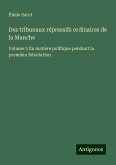 Des tribunaux répressifs ordinaires de la Manche