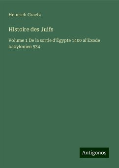 Histoire des Juifs - Graetz, Heinrich