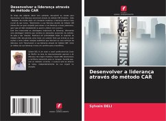 Desenvolver a liderança através do método CAR - DELI, Sylvain