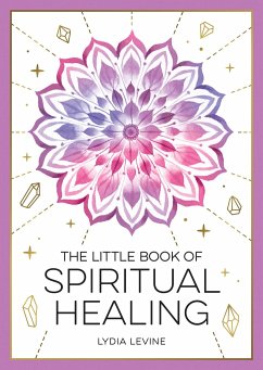 The Little Book of Spiritual Healing - Levine, Lydia