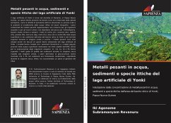 Metalli pesanti in acqua, sedimenti e specie ittiche del lago artificiale di Yonki - AGONAME, IKI;REVANURU, SUBRAMANYAM