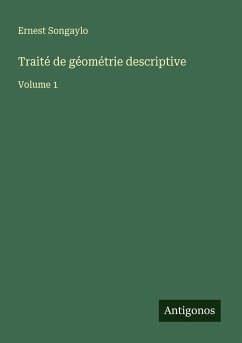 Traité de géométrie descriptive - Songaylo, Ernest