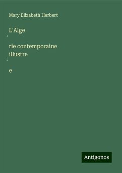 L'Alge¿rie contemporaine illustre¿e - Herbert, Mary Elizabeth