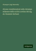 Alcune considerazioni sulla ristampa milanese dello scritto aretino del sig. ab. Rosmini-Serbani