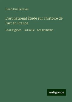 L'art national Étude sur l'histoire de l'art en France - Du Cleuziou, Henri