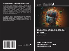 MUCORMICOSIS RINO-ORBITO-CEREBRAL - Daftary, Mimansa; Gupta, Durga Shanker; D, Nandakishore