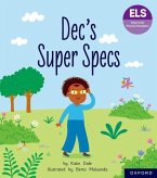 Essential Letters and Sounds: Essential Phonic Readers: Oxford Reading Level 6: Dec's Super Specs