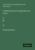 L'Administration de l'agriculture au contro¿le ge¿ne¿ral des finances