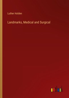 Landmarks, Medical and Surgical - Holden, Luther