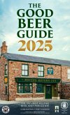 The Good Beer Guide 2025 The Good Beer Guide 2025