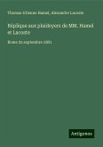 Réplique aux plaidoyers de MM. Hamel et Lacoste