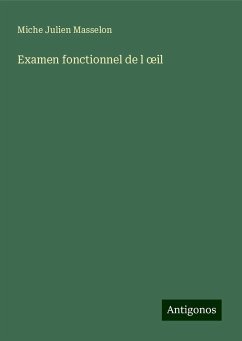 Examen fonctionnel de l ¿il - Masselon, Miche Julien