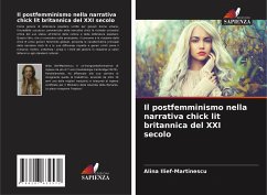 Il postfemminismo nella narrativa chick lit britannica del XXI secolo - Ilief-Martinescu, Alina