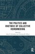 The Politics and Rhetoric of Collective... - Bild 1