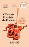 A Woman's Place is in the Kitchen A Woman's Place is in the Kitchen