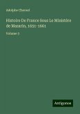 Histoire De France Sous Le Ministère de Mazarin, 1651-1661
