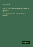 Études de thérapeutique générale et spéciale