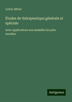 Études de thérapeutique générale et spéciale - Alfred, Luton