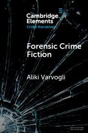 Forensic Crime Fiction - Varvogli, Aliki