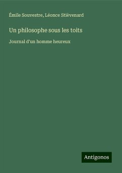 Un philosophe sous les toits - Souvestre, Émile; Stièvenard, Léonce