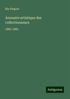 Annuaire artistique des collectionneurs - Ris-Paquot