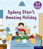 Essential Letters and Sounds: Essential Phonic Readers: Oxford Reading Level 6: Sydney Steer's Amazing Holiday