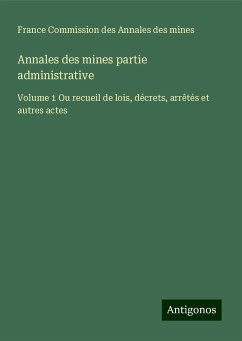 Annales des mines partie administrative - France Commission Des Annales Des Mines